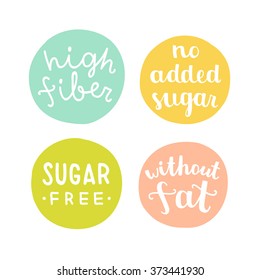 High fiber, sugar free, without fat, no added sugar badges. Vector hand drawn illustration