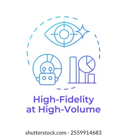 High fidelity at high volume blue gradient concept icon. RPA criteria. Tasks management with automated bots. Round shape line illustration. Abstract idea. Graphic design. Easy to use in presentation