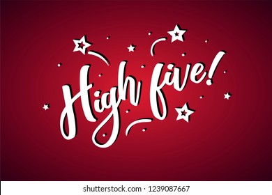 High five lettering card, banner. Beautiful greeting scratched calligraphy white text word stars. Hand drawn invitation print design. Handwritten modern brush red background isolated vector