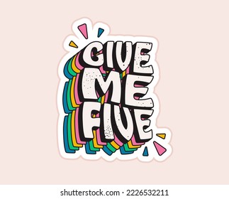 High five phrase vintage groovy vector sticker 70s style on light background. Give me five retro badge icon