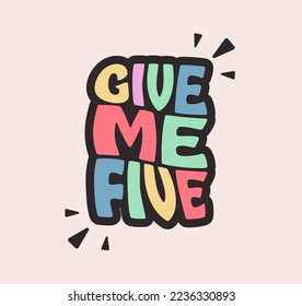 High five phrase vintage groovy vector sticker 70s style on light background. Give me five retro badge icon