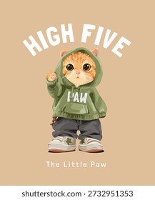 High Five Slogan com desenho animado gatinho bonito na ilustração vetorial de street hoodie