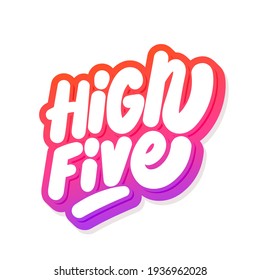 High Five. Vector Handwritten Text.