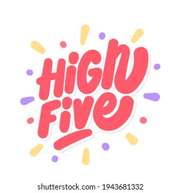 High five. Vector handwritten text.