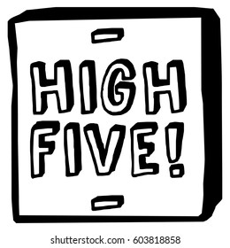 High Five Written in Brush Lettering