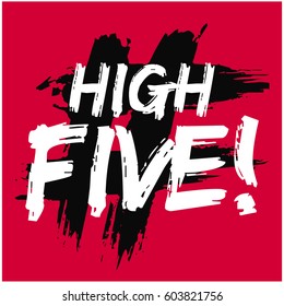 High Five Written in Brush Lettering