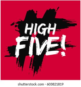 High Five Written in Brush Lettering