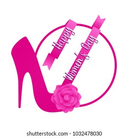High heel shoe with roses. Happy women day