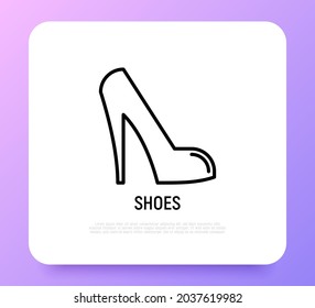High heel shoes thin line icon. Modern vector illustration.