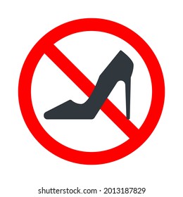 No se permiten tacones altos, signo rojo prohibido con icono de zapatos de mujer aislado en fondo blanco