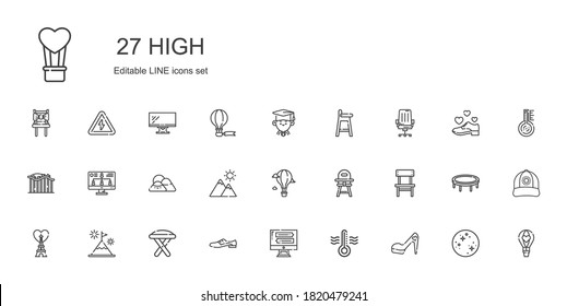 high icons set. Collection of high with high heels, thermometer, monitor, shoes, stool, mountain, eiffel tower, chair, baby chair, hot air balloon. Editable and scalable icons.