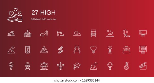 high icons set. Collection of high with hot air balloon, mountain, graduation, thermometer, electric tower, baby chair, eiffel tower, stool. Editable and scalable high icons.