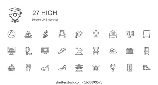 high icons set. Collection of high with hot air balloon, school, electric tower, high heels, chair, mountain, shoe, monitor, cap, graduation. Editable and scalable icons.