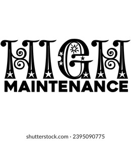high maintenance marijuana weed black vector graphic design and cut file
