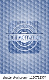 High Motivation blue emblem or badge with geometric pattern background.