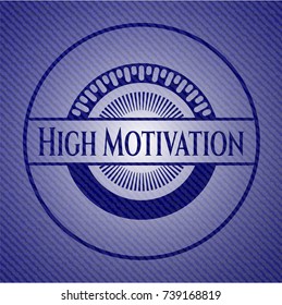 High Motivation denim background