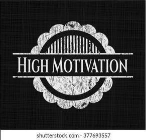 High Motivation written on a blackboard