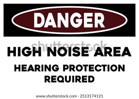High noise area hearing protection required warning sign safety sticker