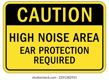 High noise area warning sign and labels