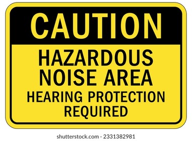 High noise area warning sign and labels