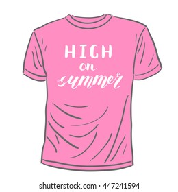 High on summer. Brush hand lettering. Handwritten words on a sample t-shirt. Great for beach tote bags, swimwear, holiday clothes and more.