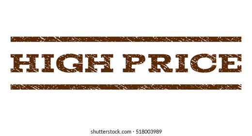 High Price watermark stamp. Text caption between horizontal parallel lines with grunge design style. Rubber seal stamp with unclean texture. Vector brown color ink imprint on a white background.