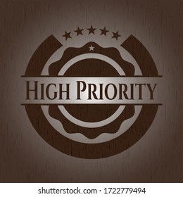 High Priority badge with wooden background. 
