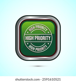 High priority icon design illustration. High priority label badge sign symbol, Green color square button design