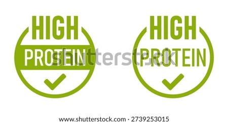 High Protein Green Round Package Info Label Badge Stamp Sign with Checkmark Symbol Icon Variation Set. Vector Image.