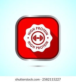 High protein icon, High protein label design for packaging, Nutrition healthy eating badge, Red shadow button design