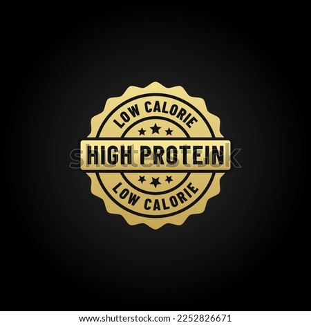 High protein label vector or High protein sign isolated on black background. High Protein Rubber Stamp. Label for high protein product with low calorie.