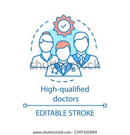 High qualified doctors concept icon. Medical professionals. Therapists. Medical education. Doctors and nurse. Health care idea thin line illustration. Vector isolated outline drawing. Editable stroke