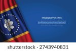 High Quality Backgound with Wavy Flag of State of Mississippi