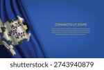 High Quality Backgound with Wavy Flag of State of Connecticut