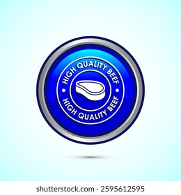 High quality beef icon design illustration, High quality beef meat badge, Fresh meat label, Blue color round button design