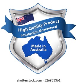 High quality product. Satisfaction Guaranteed. Made in Australia - shield shape label with the national Australian flag and the map of Australia on the background.