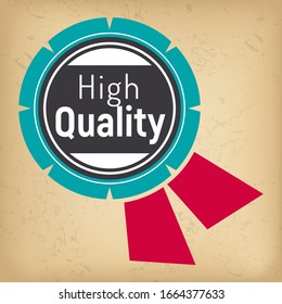High quality recognition award round label with ribbons isolated on grunge. Vector illustration stamp of top quality services, warranty of best business offers. Creative certified sticker promo tag