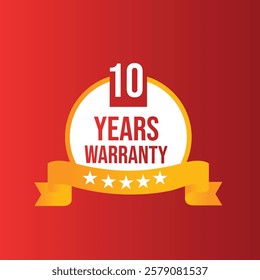 High Quality red background reliable 10 year warranty red and golden  gradient badge, sign, illustration, label, seal with red ribbon, on white background.