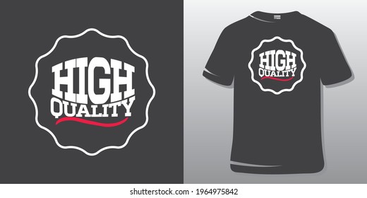 High quality T-Shirt Design and Poster. High quality Badge