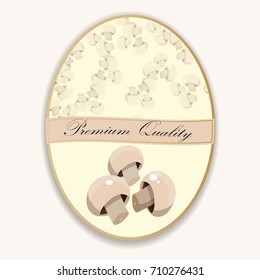 High quality vector illustration of mushrooms or champignon label. symbol for sauce product label or grocery store, shop and farm market design. Vector round label. Organic collection