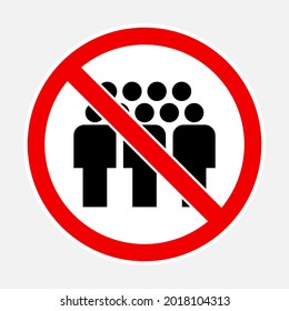 High quality vector illustration of the No assembly sign - Forbidden gathering symbol icon isolated on white