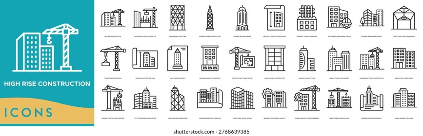 High Rise Construction icon set. Skyscraper Construction Site, Tall Building Structure, Modern Tower Construction, Highrise Building Design, Vertical Construction Project and Concrete Tower Framework