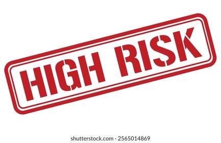 HIGH RISK red stamp text vector