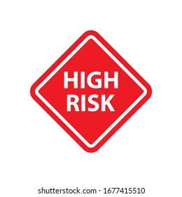 High Risk Vector Icon Sign. Red White Signage. 