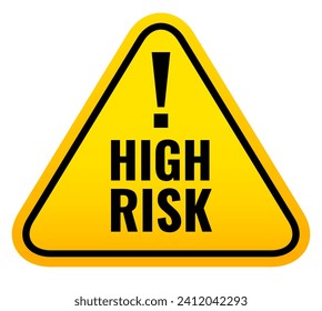 High risk vector warning sign on white background, abstract hazard web symbol