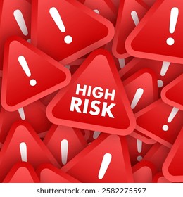 High Risk Warning Sign Indicating Elevated Danger and Potential Hazard