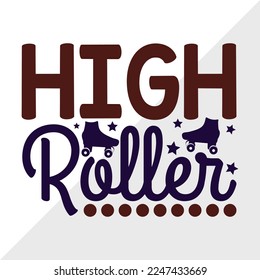 High Roller SVG Printable Vector Illustration