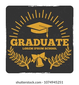 High school and college graduation, off to school vector logo. Grunge graduate label. Graduation and achievement education, award degree illustration