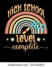 High School Level Complete 2022 Cute Rainbow Girls Graduation