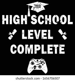 High School Level Complete...Graduation t shirt design